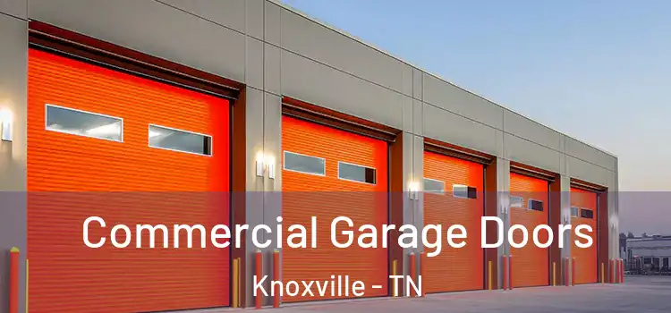  Commercial Garage Doors Knoxville - TN