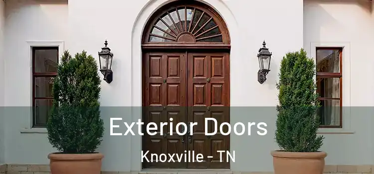  Exterior Doors Knoxville - TN