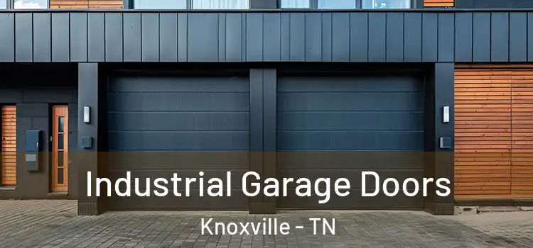  Industrial Garage Doors Knoxville - TN