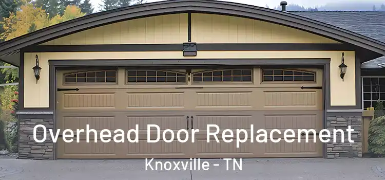  Overhead Door Replacement Knoxville - TN