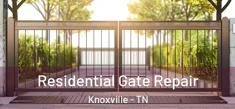  Residential Gate Repair Knoxville - TN