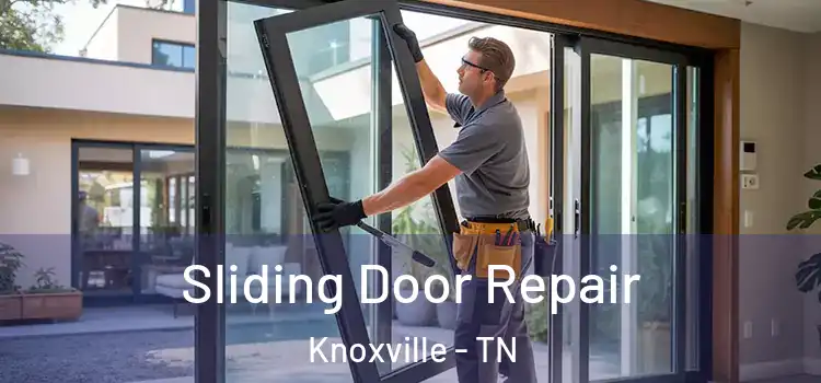  Sliding Door Repair Knoxville - TN