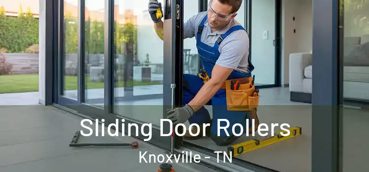  Sliding Door Rollers Knoxville - TN